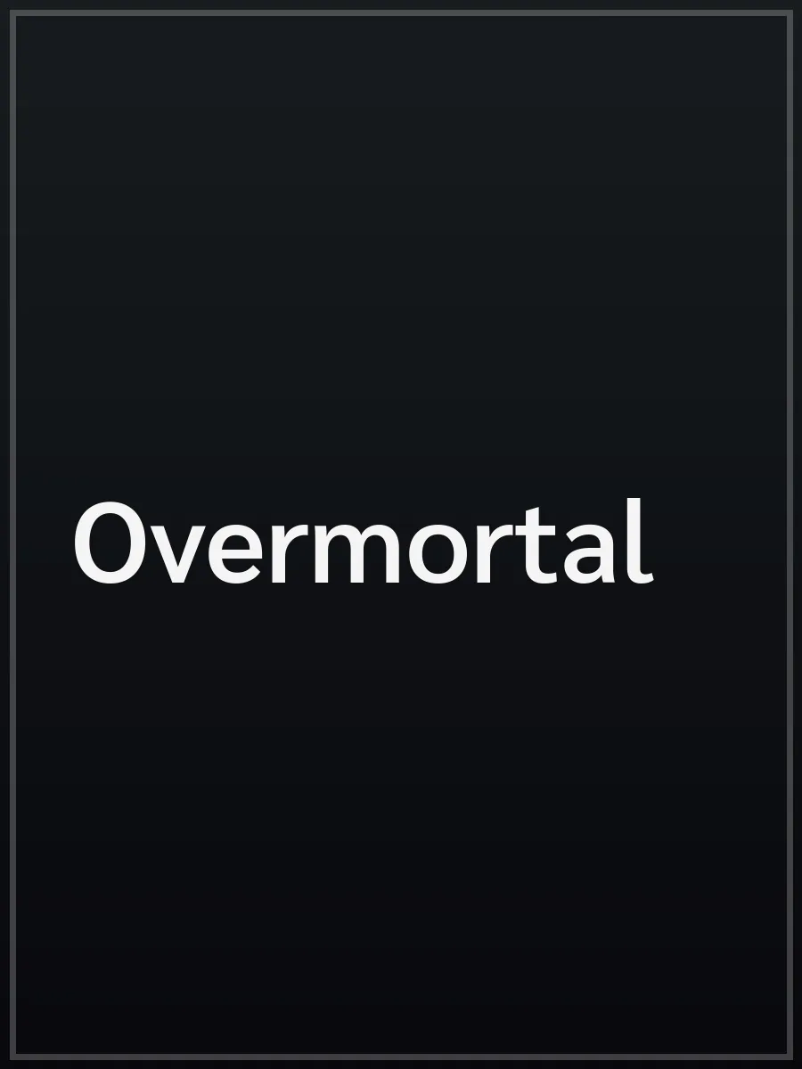 Overmortal