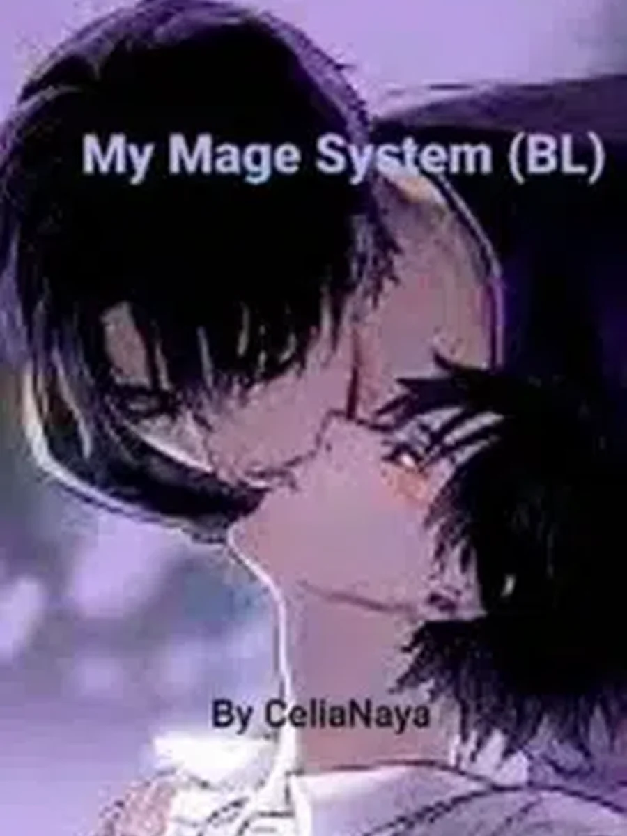 MY MAGE SYSTEM ระบบนักเวทย์ในชีวิตใหม่ของผม (BL)