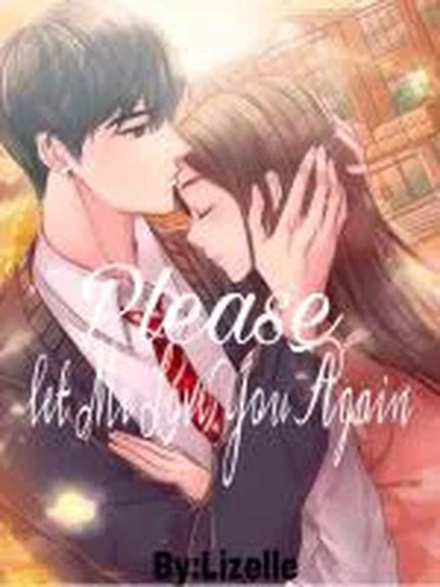 Please let me love you again โปรดให้ฉันได้รักเธออีกครั้ง
