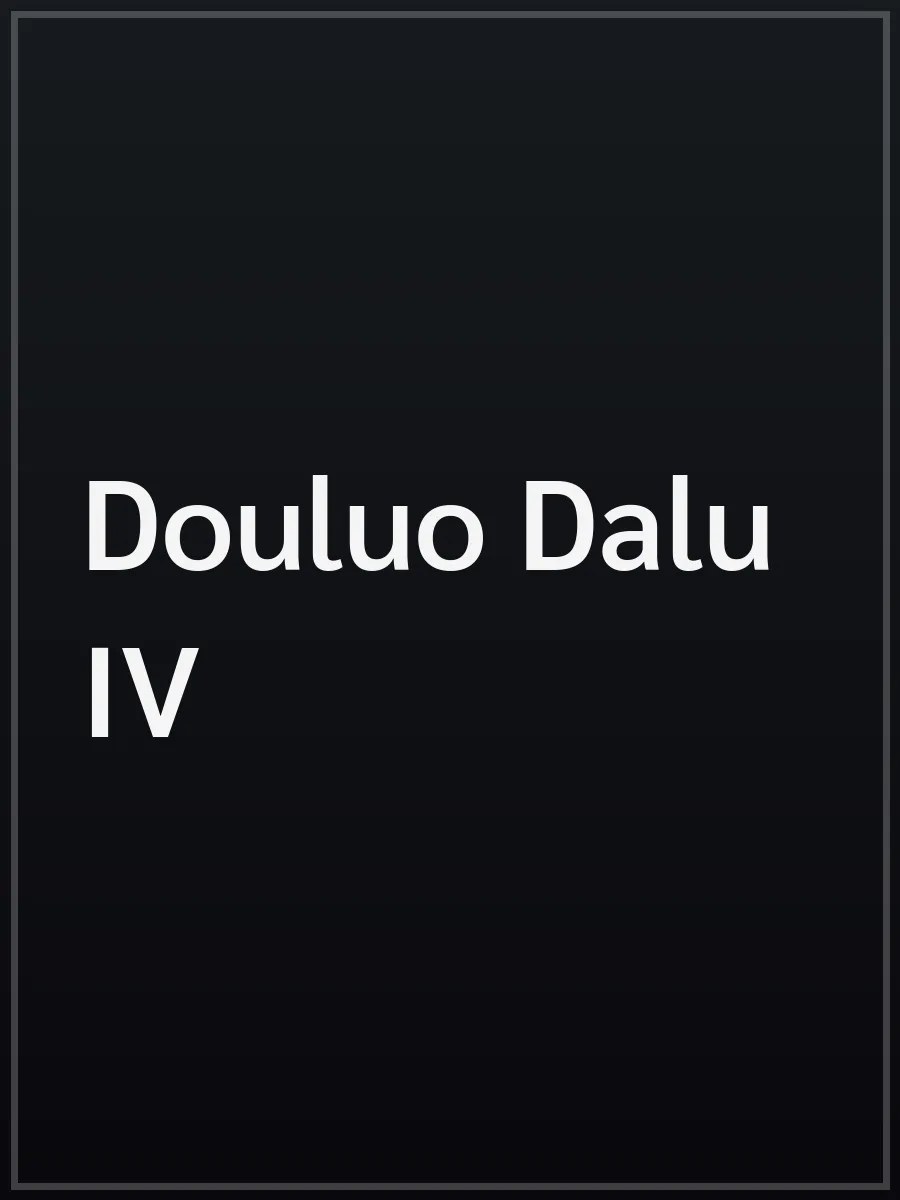 Douluo Dalu IV