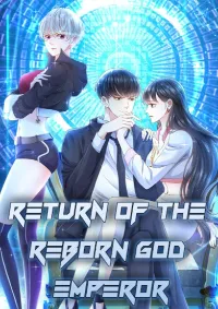 Return of The Reborn God Emperor