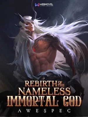 ตำนานเทพไร้นาม (Rebirth of the Nameless Immortal God)