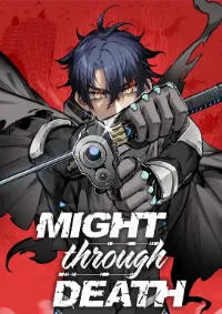 ฉันผู้แข็งแกร่งขึ้น ผ่านความตายไม่รู้จบ (Might Through Death)