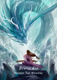 Divine God Against The Heavens ราชันย์เทพทลายสวรรค์