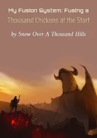 ระบบของฉัน ฟิวชั่นไก่พันตัวได้! [My Fusion System: Fusing a Thousand Chickens at the Start]