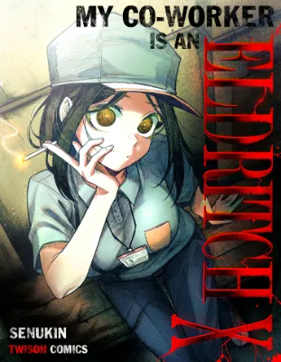 My Co-worker Is an Eldritch X!