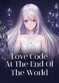 Love Code at the End of the World – รหัสรักโลกาวินาศ