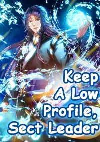 Keep A Low Profile, Sect Leader