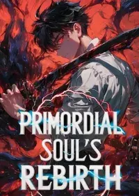 การเกิดใหม่ของวิญญาณบรรพกาล : Primordial soul's rebirth