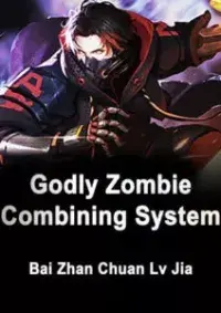 ระบบสังเคราะห์ซอมบี้ Godly Zombie Combining System