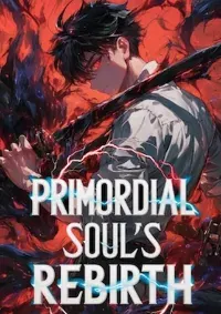 การเกิดใหม่ของวิญญาณบรรพกาล : Primordial soul's rebirth