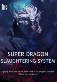 (นิยายแปล) Super Dragon Slaughtering System