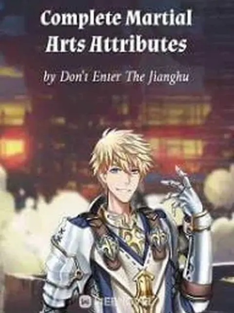 Complete Martial Arts Attributes - คุณสมบัติแห่งนักสู้